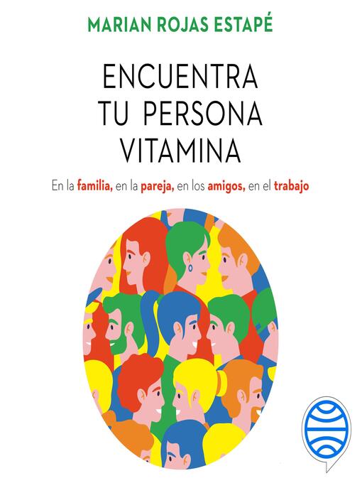 Detalles del título Encuentra tu persona vitamina de Marian Rojas Estapé - Disponible